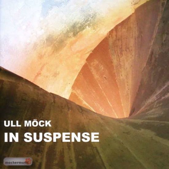 Cover for Ull Moeck · In Suspense (CD) (2017)