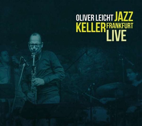 Jazz Keller.. -live- - Oliver Leicht - Musik - FLOATING - 4260427420164 - 16. november 2018