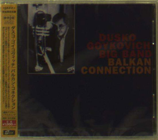 Cover for Dusko Gojkovic · Balkan Connection &lt;limited&gt; (CD) [Japan Import edition] (2014)