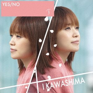 Cover for Ai Kawashima · Yes/no / T (CD) [Japan Import edition] (2013)