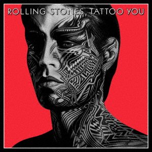 Cover for The Rolling Stones · Tattoo You (40th Anniversary Edition) (CD) [Japan Import edition] (2021)
