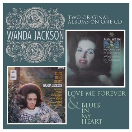 Cover for Jackson Wanda · Jackson, Wanda - Love Me Forever / Blues in My Heart (CD) (2016)