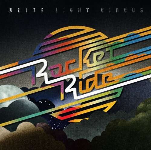 Cover for White Light Circus · Rocket Ride (LP) (2006)