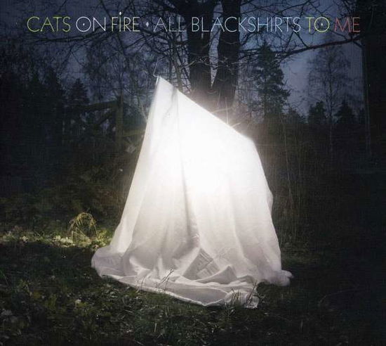 All Blackshirts to Me - Cats on Fire - Musiikki - LOCAL - 6417138610164 - keskiviikko 28. maaliskuuta 2012