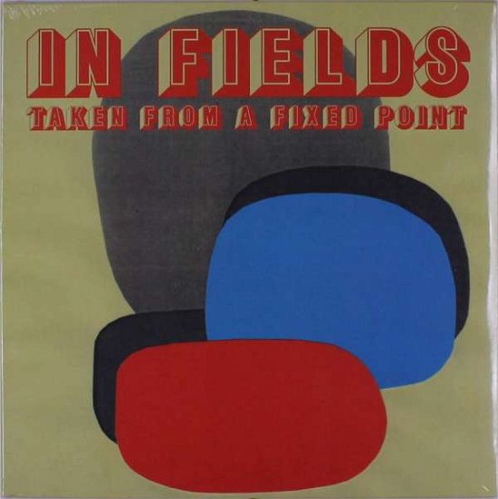 Cover for In Fields · Taken From A Fixed Point (LP) (2021)