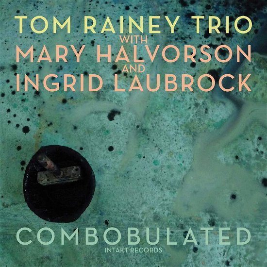 Tom Rainey Trio · Combobulated (CD) (2019)