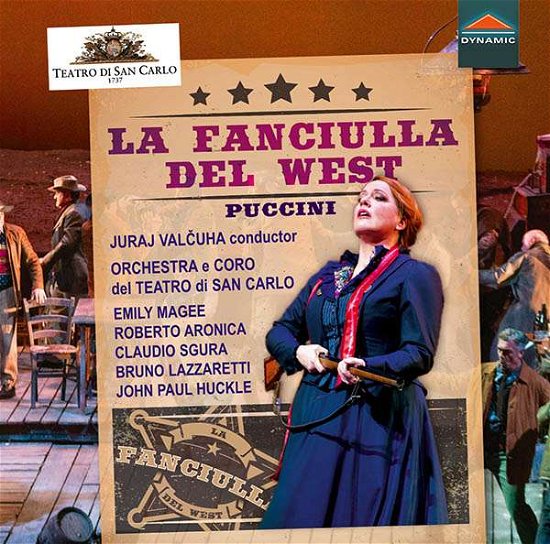 Giacomo Puccini: La Fanciulla Del West - Puccini / Magee / Valentino - Music - DYNAMIC - 8007144078164 - July 13, 2018