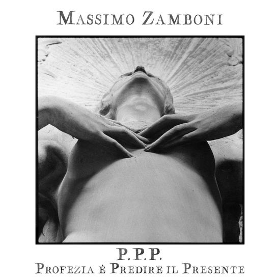 Cover for Massimo Zamboni · P.p.p. - Profezia È Predire Il Presente (CD) (2025)