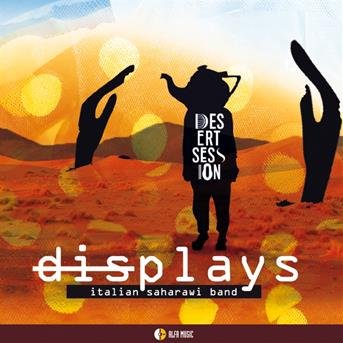Displays - Desert Session - Music - ALFAMUSIC - 8032050018164 - September 4, 2020