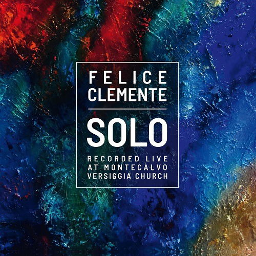 Cover for Felice Clemente · Solo Live at Montecalvo (CD) (2020)