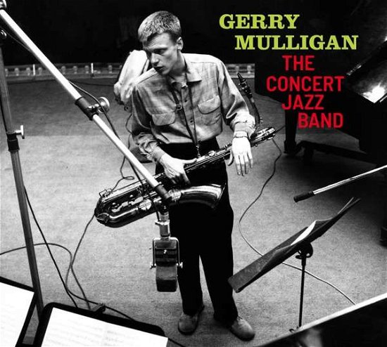 Cover for Gerry Mulligan · The Concert Jazz Band (CD) [Limited edition] (2019)