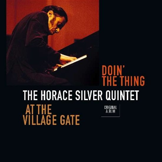 Horace Silver Quintet - Doin\' The Thing - Horace Silver Quintet - Música - VINYL PASSION - 8719039004164 - 24 de agosto de 2018