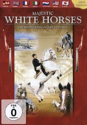 Cover for Majestic White Horses: The Spanish Riding School Of Vienna (DVD)