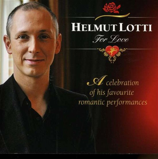 For Love - Helmut Lotti - Musique -  - 9333767005164 - 20 avril 2010
