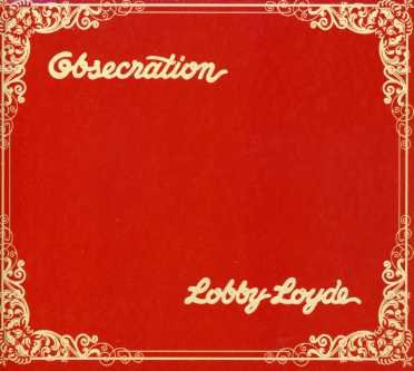 Cover for Lobby Loyde · Obsecration (CD) (2012)