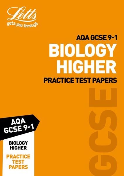 Cover for Letts GCSE · Grade 9-1 GCSE Biology Higher AQA Practice Test Papers: GCSE Grade 9-1 - Letts GCSE 9-1 Revision Success (Paperback Bog) [Edition edition] (2018)