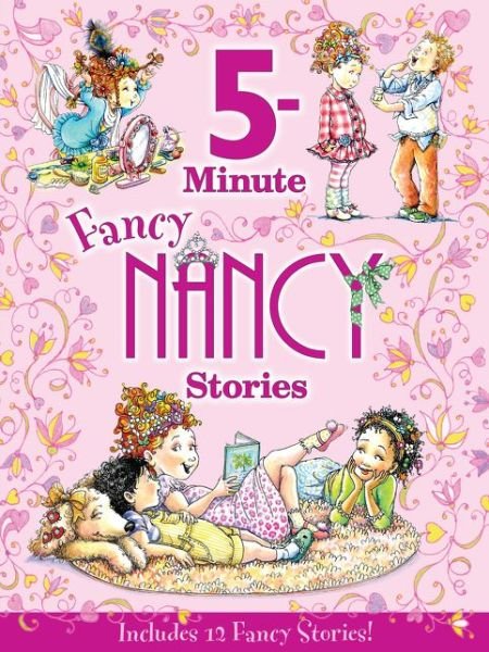 Cover for Jane O'Connor · Fancy Nancy: 5-Minute Fancy Nancy Stories - Fancy Nancy (Gebundenes Buch) (2015)