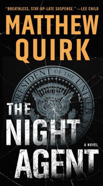 Cover for Matthew Quirk · The Night Agent: A Novel (Paperback Book) (2019)