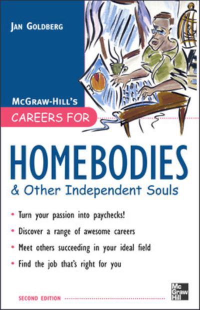 Cover for Jan Goldberg · Careers for Homebodies &amp; Other Independent Souls (Paperback Book) (2007)
