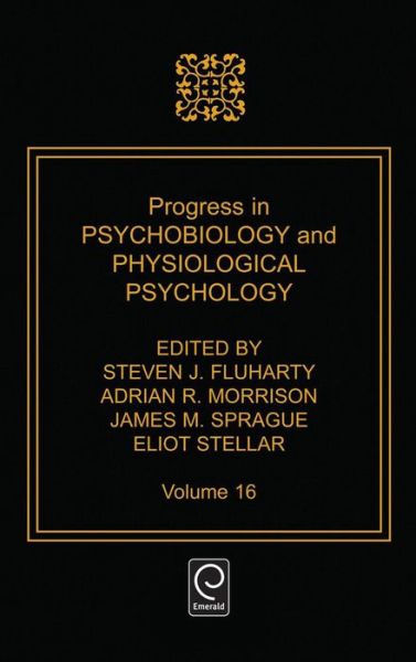 Cover for Steven J. Fluharty · Progress in Psychobiology and Physiological Psychology - Progress in Psychobiology and Physiological Psychology (Hardcover Book) (1995)