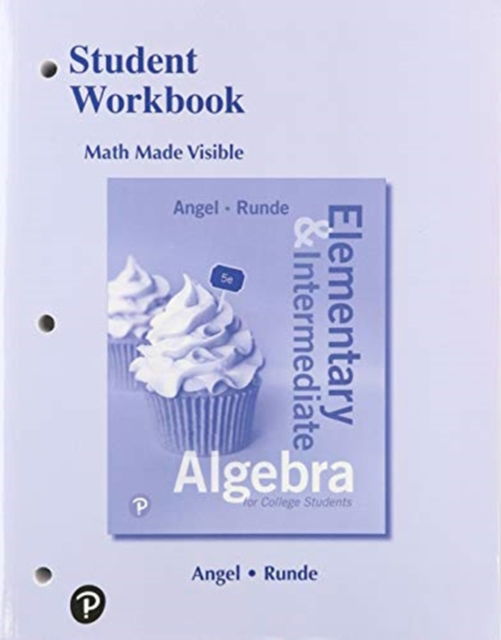 Cover for Allen Angel · Student Workbook for Elementary and Intermediate Algebra for College Students (Paperback Book) (2018)