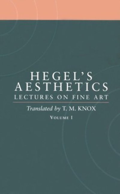 Aesthetics: Volume 1 - Aesthetics - G. W. F. Hegel - Bücher - Oxford University Press - 9780198238164 - 8. Oktober 1998