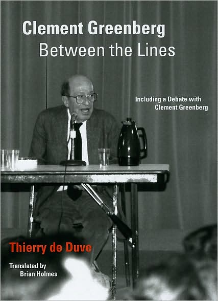 Cover for Thierry De Duve · Clement Greenberg Between the Lines: Including a Debate with Clement Greenberg (Paperback Book) (2010)