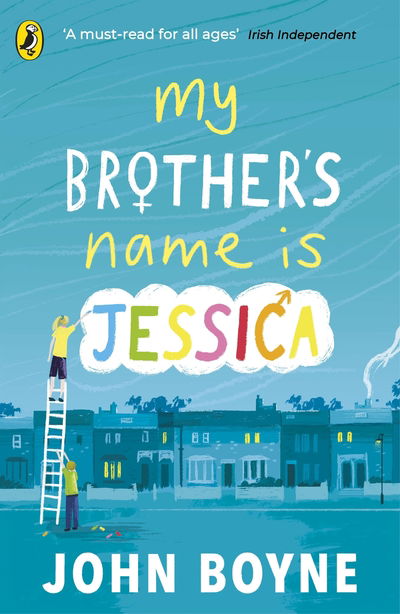 My Brother's Name is Jessica - John Boyne - Livros - Penguin Random House Children's UK - 9780241376164 - 16 de abril de 2020