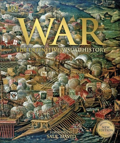 War: The Definitive Visual History - DK Definitive Visual Histories - War - Livros - Dorling Kindersley Ltd - 9780241392164 - 2 de abril de 2020