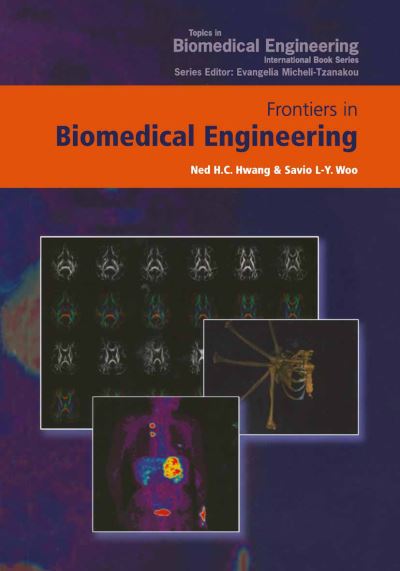 Cover for Frontiers in Biomedical Engineering: Proceedings of the World Congress for Chinese Biomedical Engineers - Topics in Biomedical Engineering. International Book Series (Hardcover Book) [2003 edition] (2003)