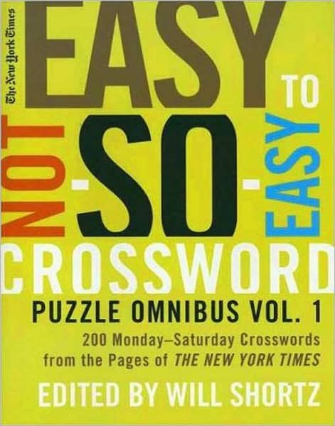 Easy to Not So Easy Crosswords - The New York Times - Books - St Martin's Press - 9780312375164 - November 23, 2007