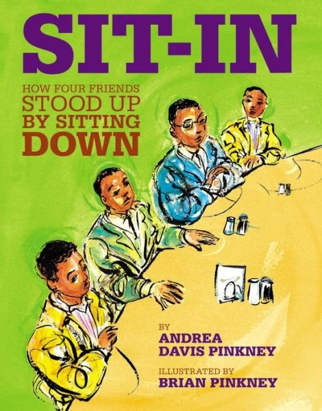 Sit-in: How Four Friends Stood Up by Sitting Down - Andrea Davis Pinkney - Books - Little, Brown & Company - 9780316070164 - February 1, 2010
