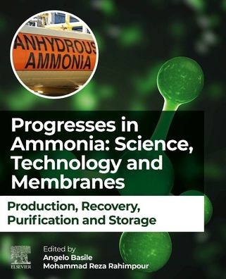 Cover for Angelo Basile · Progresses in Ammonia: Science, Technology and Membranes: Production, Recovery, Purification and Storage (Paperback Book) (2024)