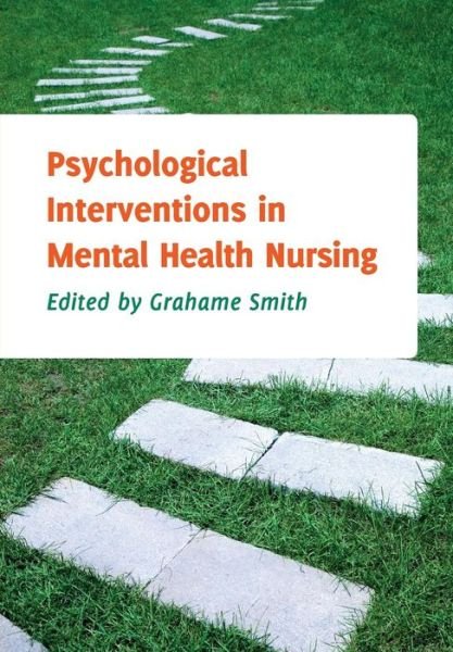 Cover for Grahame Smith · Psychological Interventions in Mental Health Nursing (Pocketbok) [Ed edition] (2012)