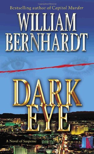 Cover for William Bernhardt · Dark Eye: a Novel of Suspense (Paperback Book) (2006)