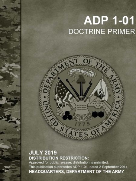 Doctrine Primer - Headquarters Department of the Army - Books - Lulu.com - 9780359947164 - September 28, 2019