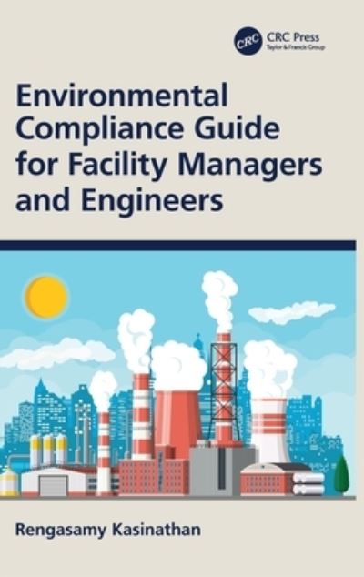 Cover for Rengasamy Kasinathan · Environmental Compliance Guide for Facility Managers and Engineers (Hardcover Book) (2022)