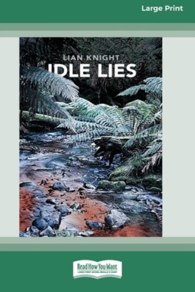 Cover for Lian Knight · Idle Lies (16pt Large Print Edition) (Paperback Book) (2019)