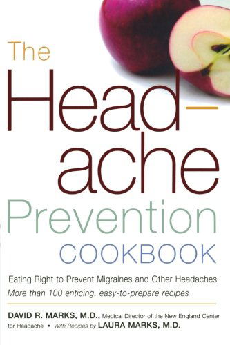 Cover for Laura Marks M.d. · The Headache Prevention Cookbook: Eating Right to Prevent Migraines and Other Headaches (Paperback Book) (2000)