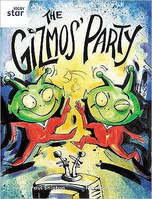 Cover for Paul Shipton · Rigby Star Guided 2 White Level: The Gizmo's Party Pupil Book (single) - RIGBY STAR (Paperback Bog) (2000)