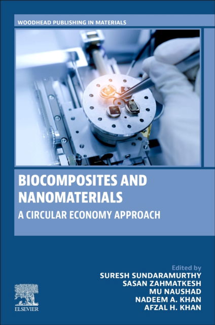 Cover for Biocomposites and Nanomaterials: A Circular Economy Approach - Woodhead Publishing in Materials (Paperback Book) (2025)