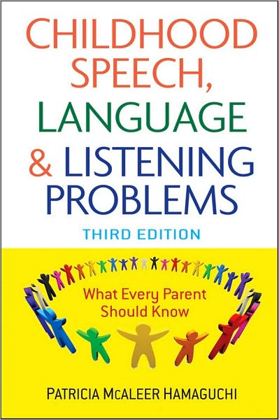 Cover for Patricia McAleer Hamaguchi · Childhood Speech, Language, and Listening Problems (Paperback Book) (2010)
