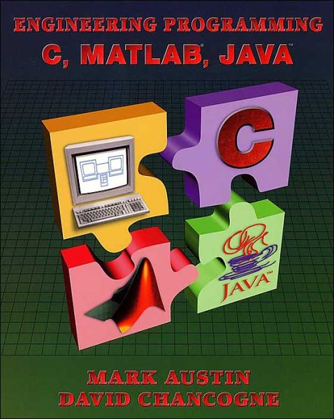 Cover for Austin, Mark (University of Maryland, College Park) · Introduction to Engineering Programming: In C, Matlab and Java (Paperback Book) (1999)