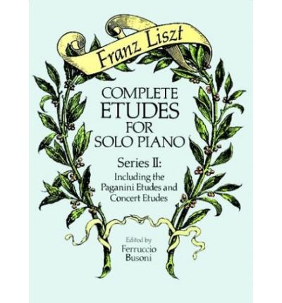 Cover for Classical Piano Sheet Music · Complete Etudes for Solo Piano, Series Ii: Including the Paganini Etudes and Concert Etudes (Dover Music for Piano) (Paperback Book) (1989)