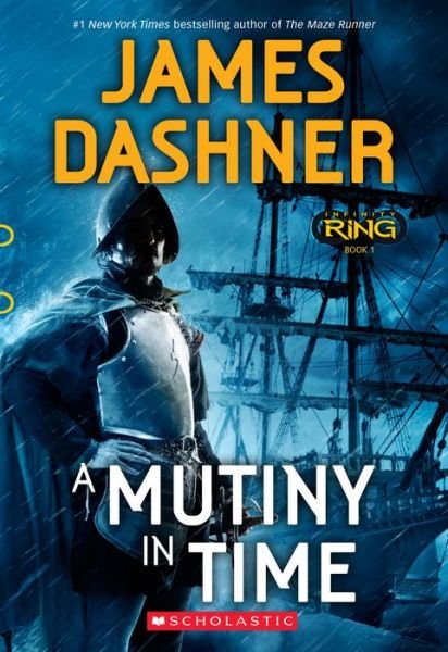 Cover for James Dashner · A Mutiny in Time (Infinity Ring, Book 1) - Infinity Ring (Pocketbok) (2015)