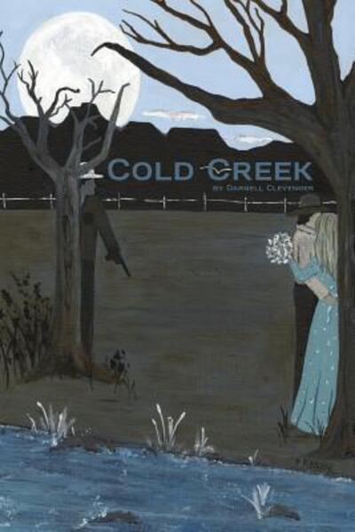 Cover for Darnell Clevenger · Cold Creek (Paperback Book) (2019)