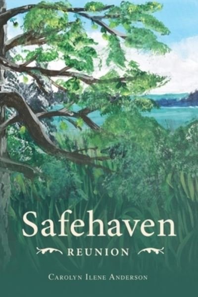 Cover for Carolyn Ilene Anderson · Safehaven Reunion (Taschenbuch) (2019)