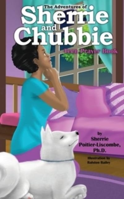 Cover for Sherrie Poitier-Liscombe · The Adventures of Sherrie and Chubbie (Hardcover Book) (2019)