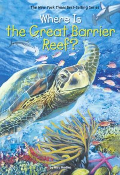 Cover for Nico Medina · Where Is The Great Barrier Reef? (Hardcover Book) (2016)