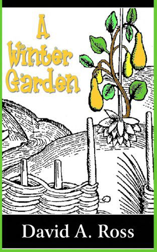 Cover for David A. Ross · A Winter Garden: a Novel (Paperback Book) (2012)